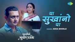 Watch The Latest Marathi Music Video For Ya Sukhano Ya By Asha Bhosle