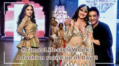 #TimesLifestyleWeek: A fashion round-up of Day 2