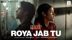 Mr. & Mrs. Mahi | Song - Roya Jab Tu