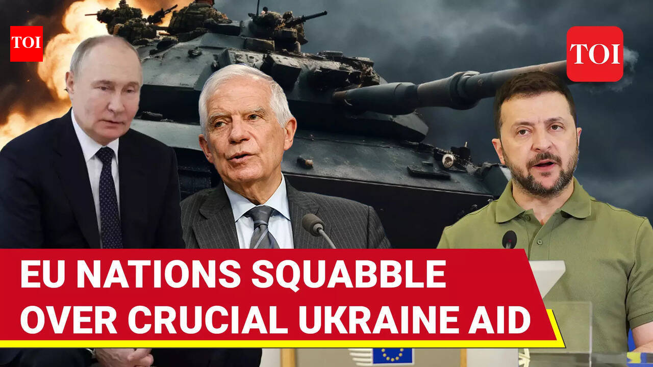EU's Ukraine unity 'Shatters'; $7 Billion weapons delivery in danger ...