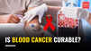 Is blood cancer curable?