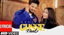 Discover The Latest Punjabi Music Video For Gusse Naal (Lyrical) By Guntaj
