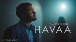 Discover The Music Video Of The Latest Punjabi Song Havaa Sung By Amrinder Gill