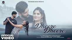 Experience The New Hindi Music Video For Dheere Dheere By AD Arpit