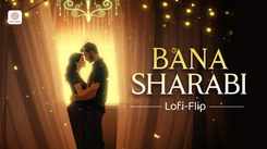 Experience The New LoFi Flip Hindi Music Video For Bana Sharabi By Jubin Nautiyal