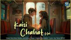 Enjoy The Music Video Of The Latest Hindi Song Kaisi Chahat Hai Sung By Harshit Shrivastava