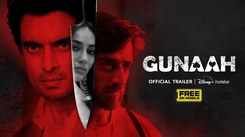 'Gunaah' Trailer: Surbhi Jyoti and Gashmeer Mahajani starrer 'Gunaah' Official Trailer