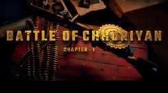 Battle Of Chhuriyan - Official Teaser