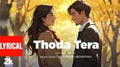 Watch The New Hindi Lyrical Visualizer Music Video For Thoda Tera By Parth Srivastava