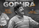 ‘Accident Or Conspiracy: Godhra’ makers unveils the poster featuring Hitu Kanodia