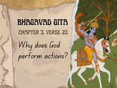 Bhagavad Gita, Chapter 3, Verse 23: Why Does Krishna Perform His Duty?