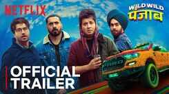 'Wild Wild Punjab' Trailer: Varun Sharma and Sunny Singh starrer 'Wild Wild Punjab' Official Trailer