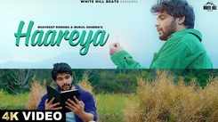 Check Out The Music Video Of The Latest Hindi Song Haareya Sung By Mukul Sharma And Bhavdeep Romana