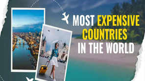 Most expensive countries in the world
