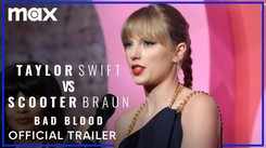 Taylor Swift vs. Scooter Braun: Bad Blood Trailer: Taylor Swift And Scooter Braun Starrer Taylor Swift vs. Scooter Braun: Bad Blood Official Trailer