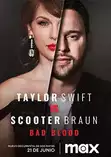 Taylor Swift Vs. Scooter Braun: Bad Blood