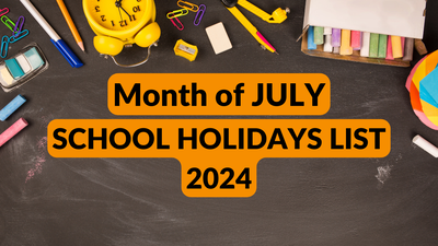 School Holidays list July 2024: Schools will remain closed on these dates, check list of special days this month