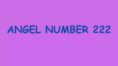 Angel Number 222: Everything You Need to Know