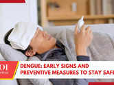 Dengue: Early signs and preventive measures to stay safe