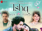 Ishq Hua Hai Tumse: A soulful ballad by Javed Ali and Reena Mehta