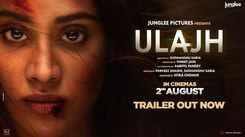 Ulajh - Official Trailer