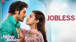 Milan Talkies | Song - Jobless