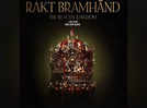 After Guns & Gulaabs, Raj & DK team up for 'Rakt Bramhand - The Bloody Kingdom'