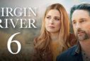 What’s New with Virgin River Season 6: Production updates and upcoming releases