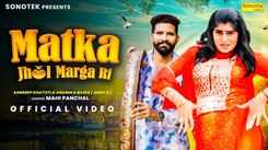 Enjoy The Popular Haryanvi Music Video For Matka Jhol Marga Ri By TR And Mahi Panchal