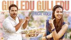 Mechanic Rocky | Song - Gulledu Gulledu (Lyrical)