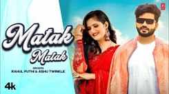 Enjoy The Latest Haryanvi Music Video For Matak Matak Sung By Rahul Puthi And Ashu Twinkle