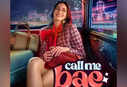 Ananya Panday starrer series 'Call Me Bae' trailer to be out on this date, check out new poster