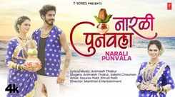 Enjoy The Music Video Of The Latest Marathi Song Narali Punvala Sung By Animesh Thakur And Sakshi Chauhan