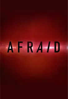 Afraid