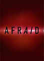 Afraid