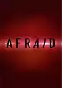 Afraid