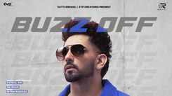 Experience The New Punjabi Music Video For Buzz Off By Babbal Rai