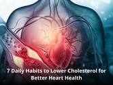 6 daily habits to naturally lower cholesterol levels