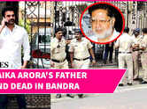 BREAKING: Actress Malaika Arora's Father Dies By Suicide; Investigation Underway | Arbaaz Khan In Bandra