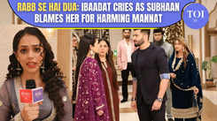 Rabb Se Hai Dua On Location: Subhaan Accuses Ibaadat Of Planning A Conspiracy & Harming Mannat