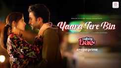 Call Me Bae  | Song - Yaara Tere Bin