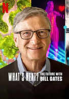 What's Next? The Future With Bill Gates