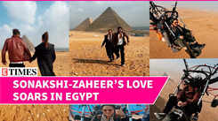 Inside Sonakshi Sinha & Zaheer Iqbal's Egypt Adventure | Watch Now