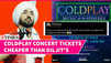 Coldplay India Tour 2025: Ticket Prices 'Cheaper' Than Diljit Dosanjh's Dil-Luminati Concert