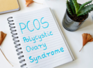 How to better understand Polycystic Ovary Syndrome (PCOS)