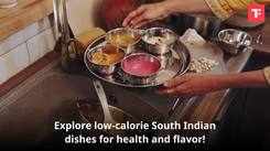 "Explore Healthy and Flavorful South Indian Dishes for a Nutritious Diet"