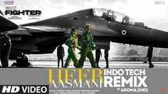 Fighter  | Song - Heer Aasmani Indo Tech Remix