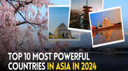 Top 10 most powerful countries in Asia in 2024