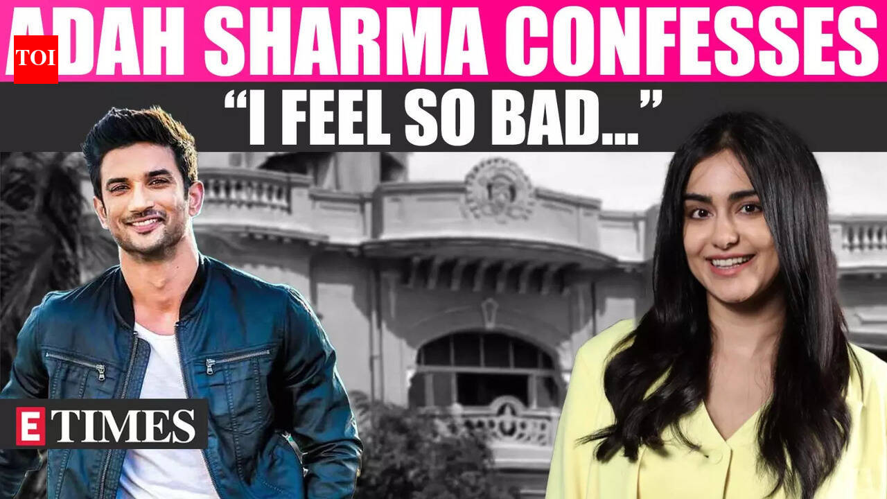 Adah Sharma's Honest Take On Living In Sushant Singh Rajput's House ...