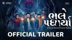 Bhalle Padharya- Official Trailer